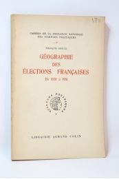 GOGUEL : Géographie des élections françaises de 1870 à 1951 - Edition Originale - Edition-Originale.com