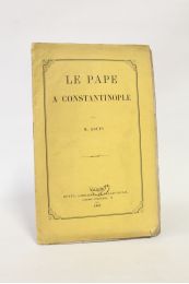 GOUPY : Le pape à Constantinople - Prima edizione - Edition-Originale.com
