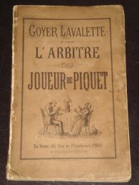 GOYER LAVALETTE : L'arbitre du joueur de piquet - Prima edizione - Edition-Originale.com