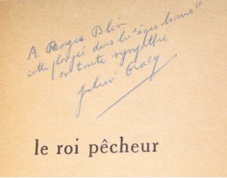 GRACQ : Le roi pêcheur  - Signed book, First edition - Edition-Originale.com