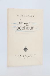 GRACQ : Le roi pêcheur - Edition Originale - Edition-Originale.com