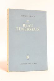 GRACQ : Un beau ténébreux - First edition - Edition-Originale.com