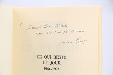 GREEN : Ce qui reste de jour 1966-1972 - Autographe, Edition Originale - Edition-Originale.com