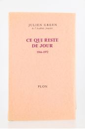 GREEN : Ce qui reste de Jour. Journal 1966-1972 - Edition Originale - Edition-Originale.com