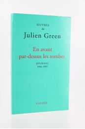 GREEN : En passant par-dessus les Tombes. Journal 1996-1997 - First edition - Edition-Originale.com