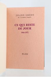 GREEN : Journal - Ce qui reste de jour 1966-1972 - Erste Ausgabe - Edition-Originale.com