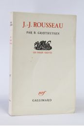 GROETHUYSEN : J.-J. Rousseau - Edition Originale - Edition-Originale.com