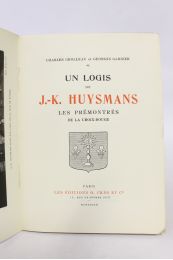 GROLLEAU : Un logis de J.K. Huysmans. Les Prémontrés de la Croix-Rouge - Erste Ausgabe - Edition-Originale.com