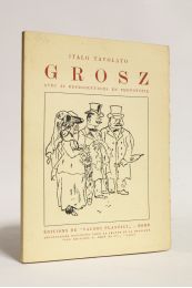 GROSZ : Grosz - Erste Ausgabe - Edition-Originale.com