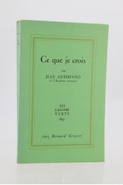 GUEHENNO : Ce que je crois - First edition - Edition-Originale.com