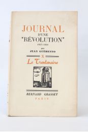 GUEHENNO : Journal d'une révolution 1937-1938 - Erste Ausgabe - Edition-Originale.com