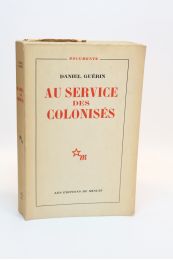 GUERIN : Au service des colonisés 1930-1953 - First edition - Edition-Originale.com