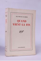 GUERIN : Quand vient la fin - Edition Originale - Edition-Originale.com