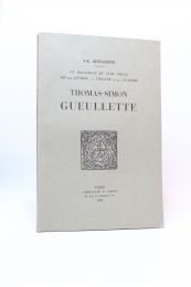 GUEULLETTE : Un magistrat du XVIIIème siècle, ami des lettres, du théâtre et des plaisirs. Thomas-Simon Gueullette - Edition Originale - Edition-Originale.com