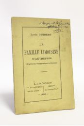 GUIBERT : La famille limousine d'autrefois d'après les testaments et la coutume - Autographe, Edition Originale - Edition-Originale.com
