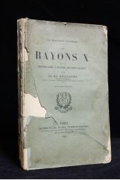 GUILLAUME : Les rayons X et la photographie à travers les corps opaques - Edition Originale - Edition-Originale.com