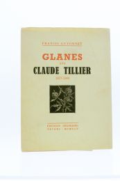 GUYONNET : Glanes sur Claude Tillier 1877-1944 - Prima edizione - Edition-Originale.com
