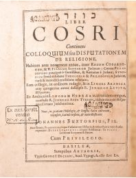 HALEVI : [Kuzari] Liber Cosri : continens colloquium seu disputationem de religione, habitam ante nongentos annos, inter regem cosarreorum, & R. Isaacum Sangarum Judæum; contra philosophos præcipuè è gentilibus, & Karraitas è Judæis; synopsin simulexhibens theologiæ & philosophiæ judaicæ, variâ & reconditâ eruditione refertam - Erste Ausgabe - Edition-Originale.com