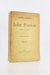 HARRISON : John Ruskin (1819-1900) - Edition Originale - Edition-Originale.com