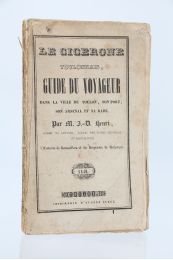 HENRI : Le cicerone toulonnais, guide du voyageur dans la ville de Toulon, son port, son arsenal et sa rade - Erste Ausgabe - Edition-Originale.com