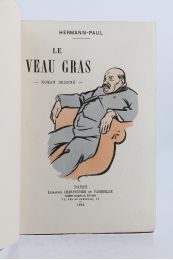 HERMANN-PAUL : Le veau gras - Edition Originale - Edition-Originale.com