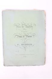 HEROLD : Airs de ballets composés pour le piano - Prima edizione - Edition-Originale.com