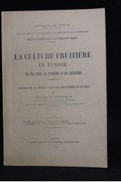 HODGSON : La culture fruitière en Tunisie. Son état actuel, ses possibilités et son amélioration - First edition - Edition-Originale.com