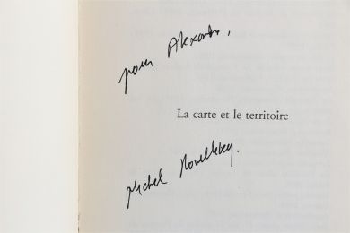 HOUELLEBECQ : La Carte et le Territoire - Signed book - Edition-Originale.com