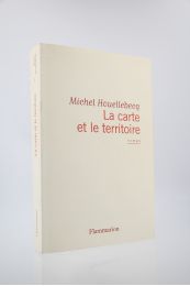 HOUELLEBECQ : La Carte et le Territoire - Erste Ausgabe - Edition-Originale.com