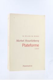 HOUELLEBECQ : Plateforme - Edition-Originale.com