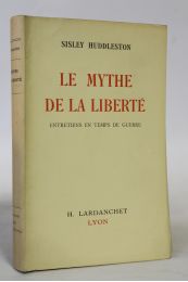 HUDDLESTON : Le mythe de la liberté. Entretiens en temps de guerre - Edition Originale - Edition-Originale.com