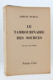 HUMEAU : Le tambourinaire des sources - Autographe, Edition Originale - Edition-Originale.com