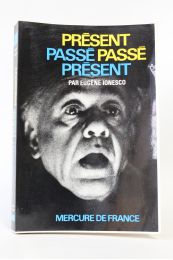 IONESCO : Présent passé passé présent - Erste Ausgabe - Edition-Originale.com