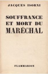 ISORNI : Souffrance et mort du Maréchal - Erste Ausgabe - Edition-Originale.com