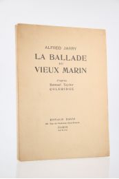 JARRY : La ballade du vieux marin - Edition Originale - Edition-Originale.com