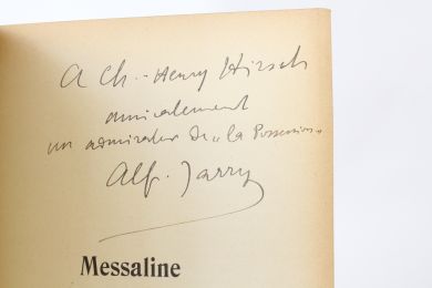 JARRY : Messaline - Autographe, Edition Originale - Edition-Originale.com
