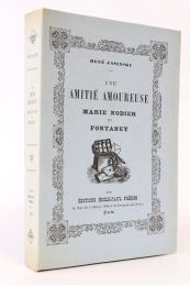 JASINSKI : Une amitié amoureuse. Marie Nodier et Fontaney - Edition Originale - Edition-Originale.com