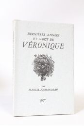 JOUHANDEAU : Dernières années et mort de Véronique - Edition Originale - Edition-Originale.com