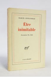 JOUHANDEAU : Etre inimitable - Signiert, Erste Ausgabe - Edition-Originale.com