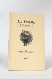 JOUHANDEAU : La ferme en folie - Erste Ausgabe - Edition-Originale.com