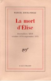 JOUHANDEAU : La mort d'Elise. Journaliers XXV - Erste Ausgabe - Edition-Originale.com