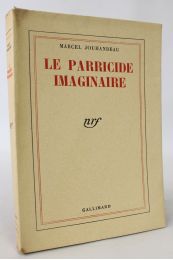 JOUHANDEAU : Le parricide imaginaire - Prima edizione - Edition-Originale.com