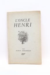 JOUHANDEAU : L'oncle Henri - Edition Originale - Edition-Originale.com