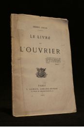 JOUIN : Le livre et l'ouvrier - Edition Originale - Edition-Originale.com