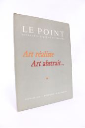 JOURDAIN : Le Point N°44 : Art réaliste art abstrait... - Prima edizione - Edition-Originale.com