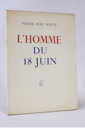 JOUVE : L'homme du 18 Juin - Edition Originale - Edition-Originale.com