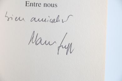 JUPPE : Entre nous - Signed book, First edition - Edition-Originale.com