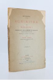 KALIDASA : Agnimitra et mâlavikâ - Erste Ausgabe - Edition-Originale.com