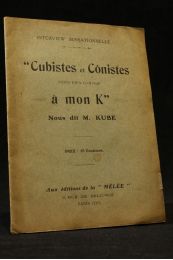 GABRIEL-ROBINET : Cubistes et cônistes n'ont rien compris à mon K nous dit M. Kube - Erste Ausgabe - Edition-Originale.com