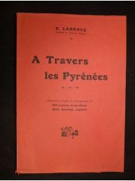 LABROUE : A travers les Pyrénées - Edition-Originale.com